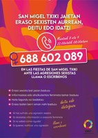 Eraso sexisten arretarako telefonoa aktibatuko da San Miel Txiki eta Errekaldeko jaietan